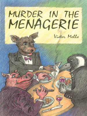cover image of Murder in the Menagerie